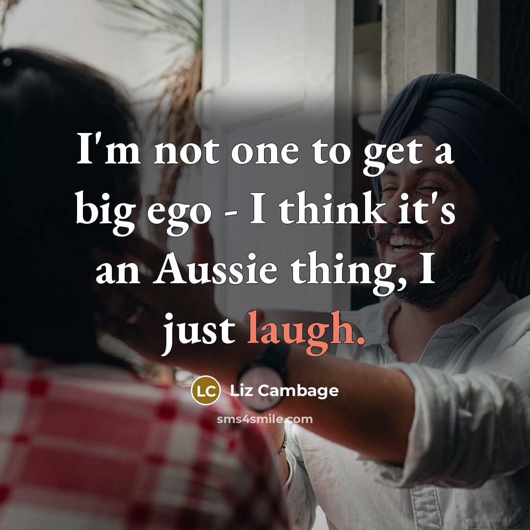 “I'm not one to get a big ego - I…” quote by Liz Cambage