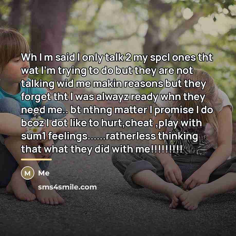 “Wh I m said I only talk 2 my spcl…” quote by Me
