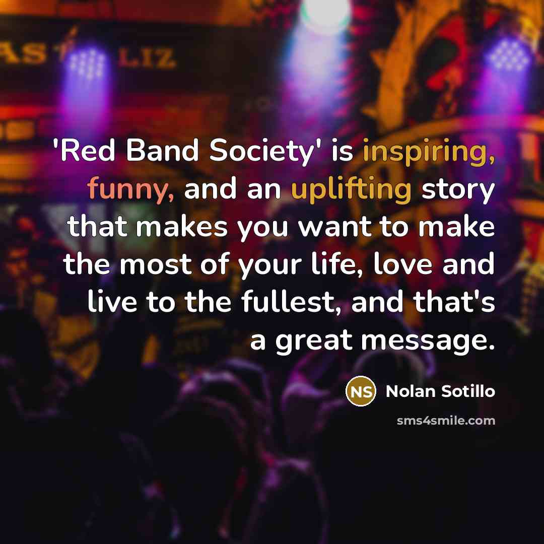 “'Red Band Society' is inspiring, funny, and an uplifting story…” quote by Nolan Sotillo