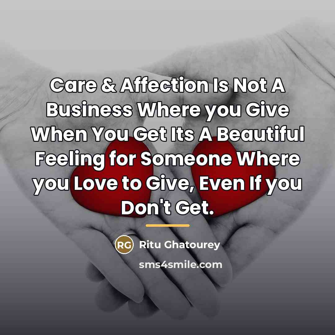 “Care & Affection Is Not A Business Where you Give…” quote by Ritu Ghatourey