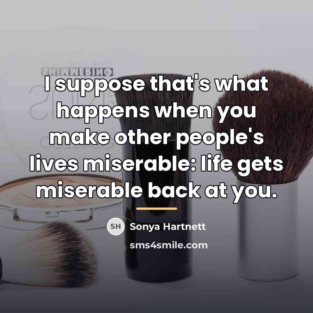 “I suppose that's what happens when you make other people's…” quote by Sonya Hartnett