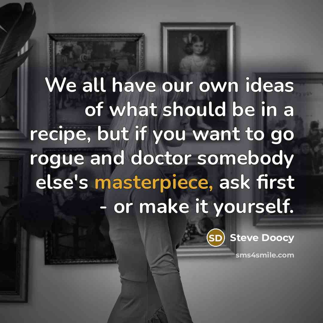“We all have our own ideas of what should be…” quote by Steve Doocy