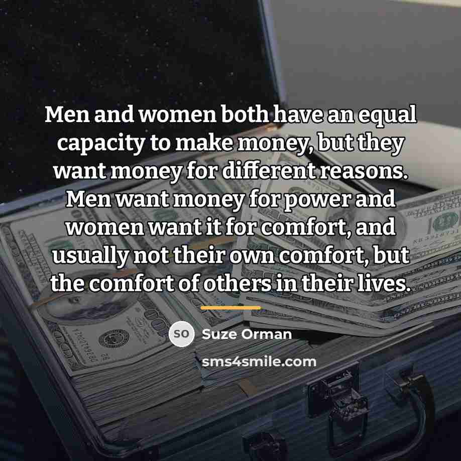“Men and women both have an equal capacity to make…” quote by Suze Orman