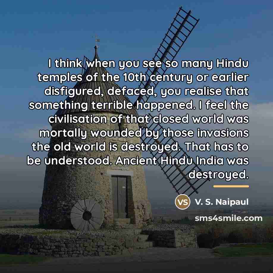 “I think when you see so many Hindu temples of…” quote by V. S. Naipaul
