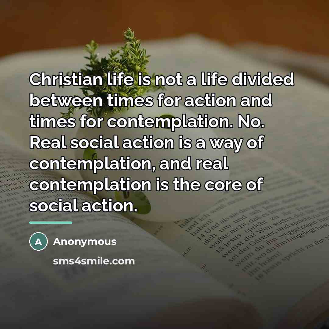“Christian life is not a life divided between times for…” quote by Anonymous