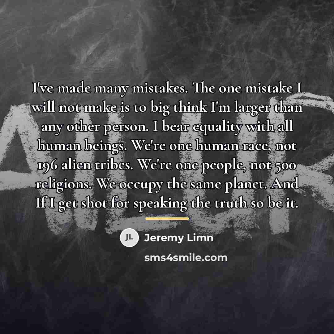 “I've made many mistakes. The one mistake I will not…” quote by Jeremy Limn