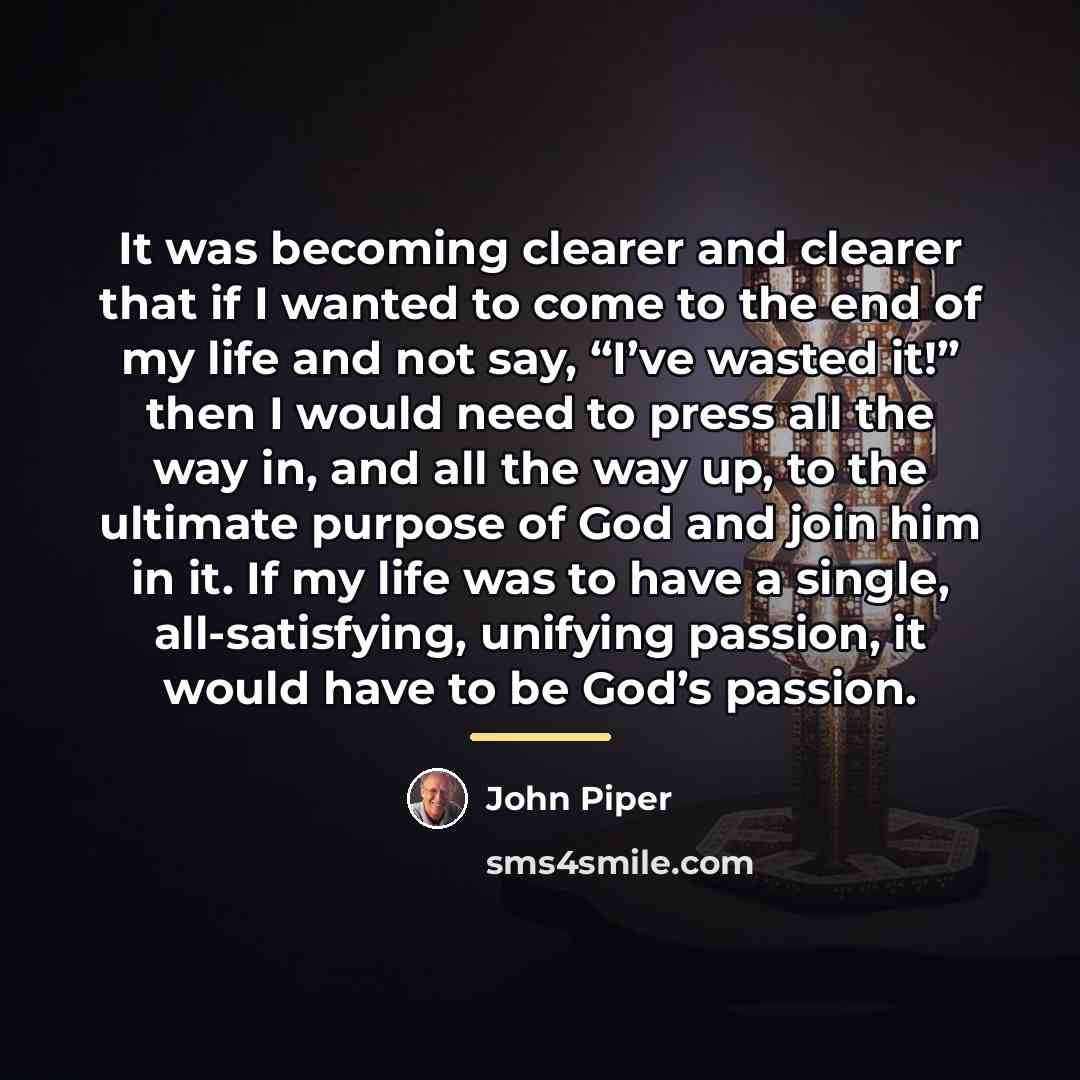 “It was becoming clearer and clearer that if I wanted…” quote by John Piper