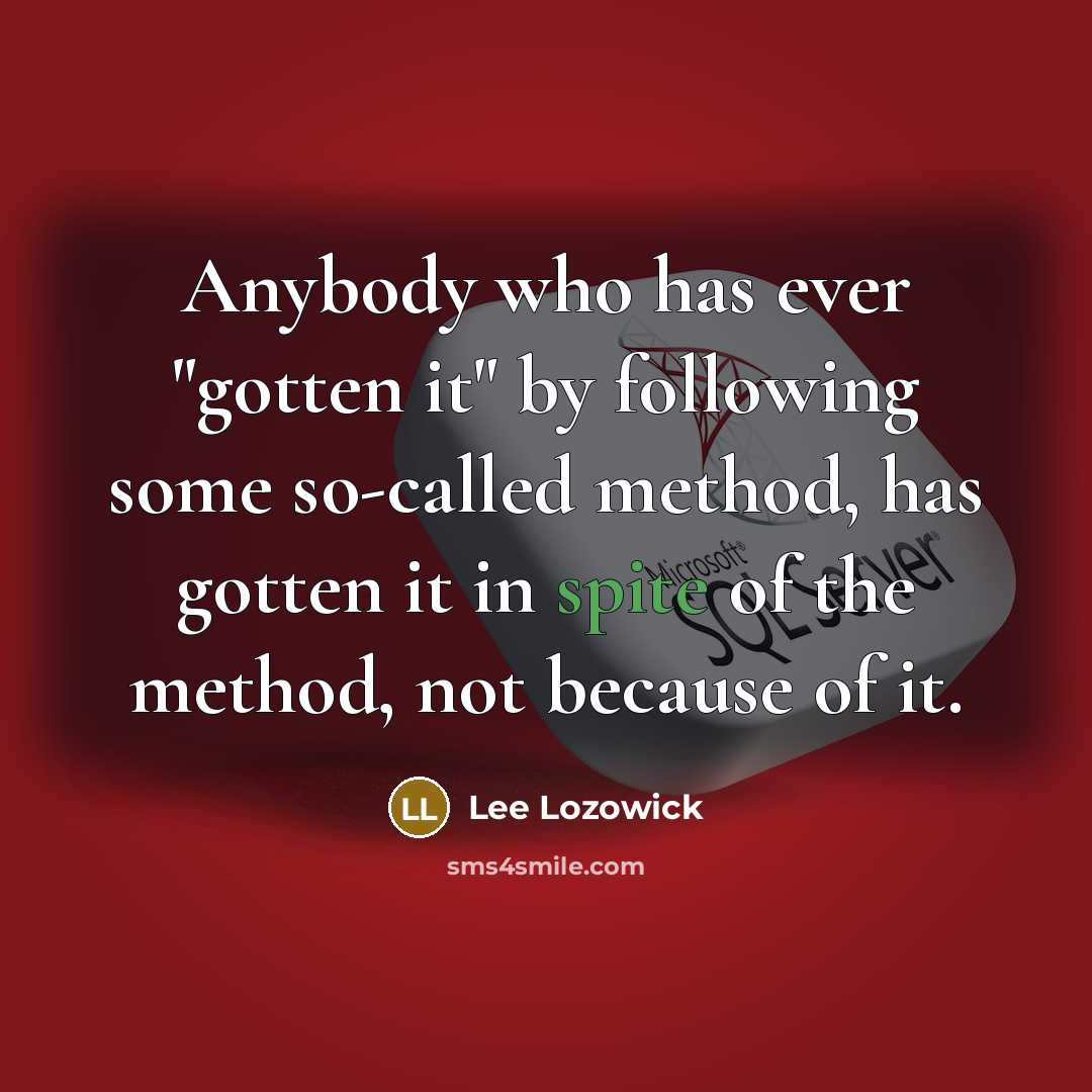“Anybody who has ever "gotten it" by following some so-called…” quote by Lee Lozowick