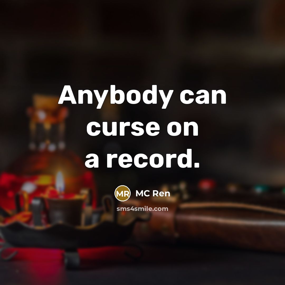 “Anybody can curse on a record.…” quote by MC Ren