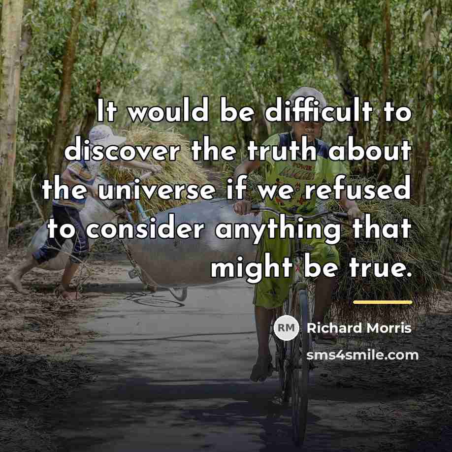 “It would be difficult to discover the truth about the…” quote by Richard Morris