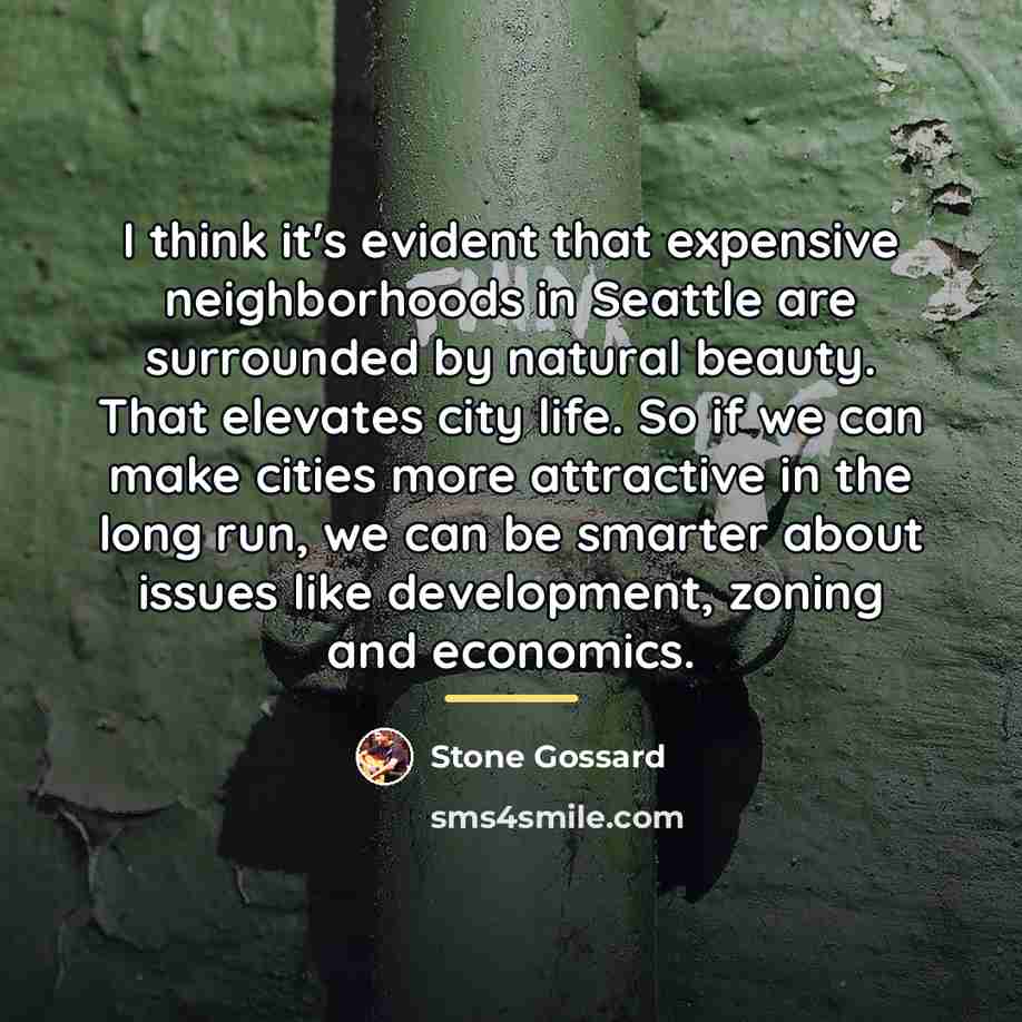 “I think it's evident that expensive neighborhoods in Seattle are…” quote by Stone Gossard