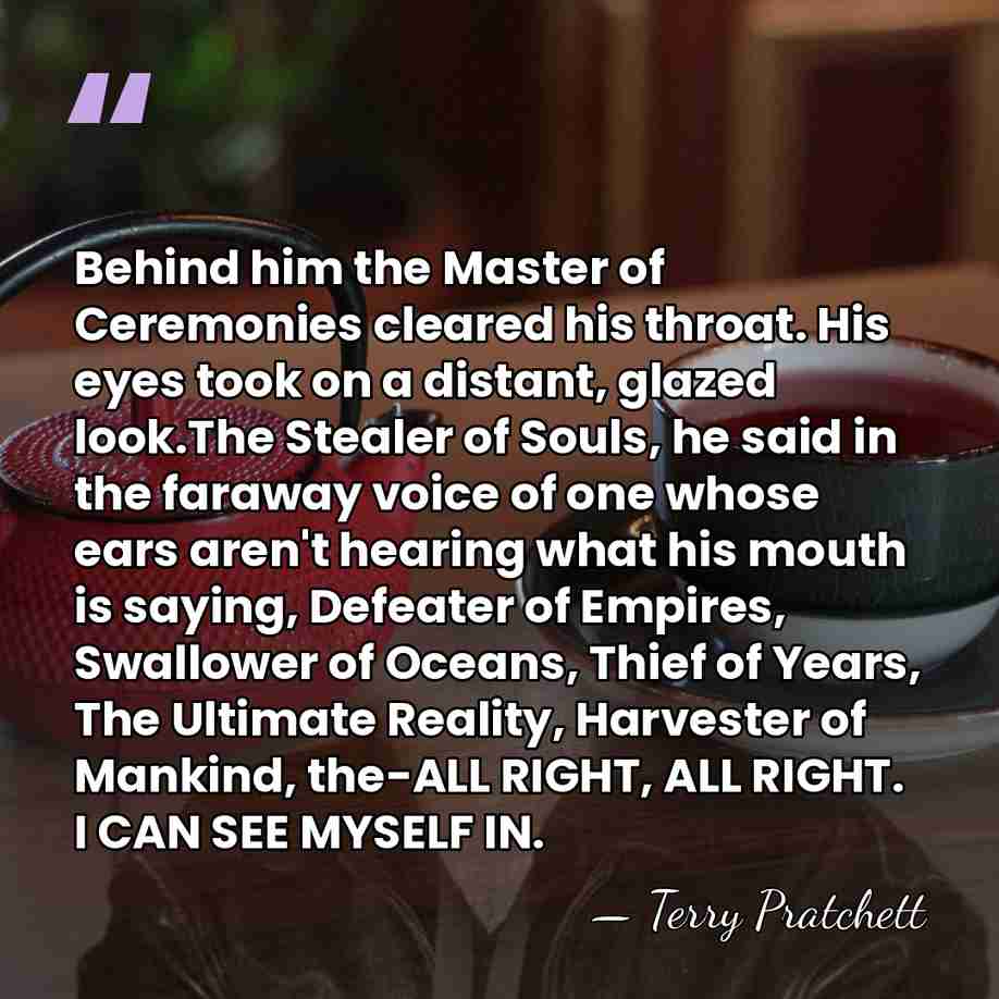 Behind him the Master of Ceremonies cleared his throat. His eyes took&hellip; - Terry Pratchett