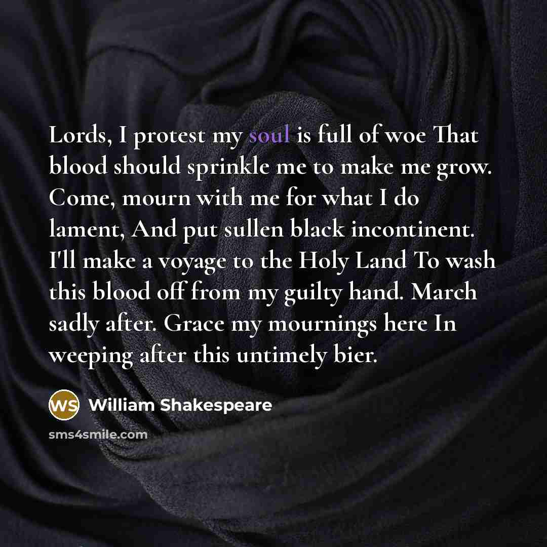 “Lords, I protest my soul is full of woe That…” quote by William Shakespeare