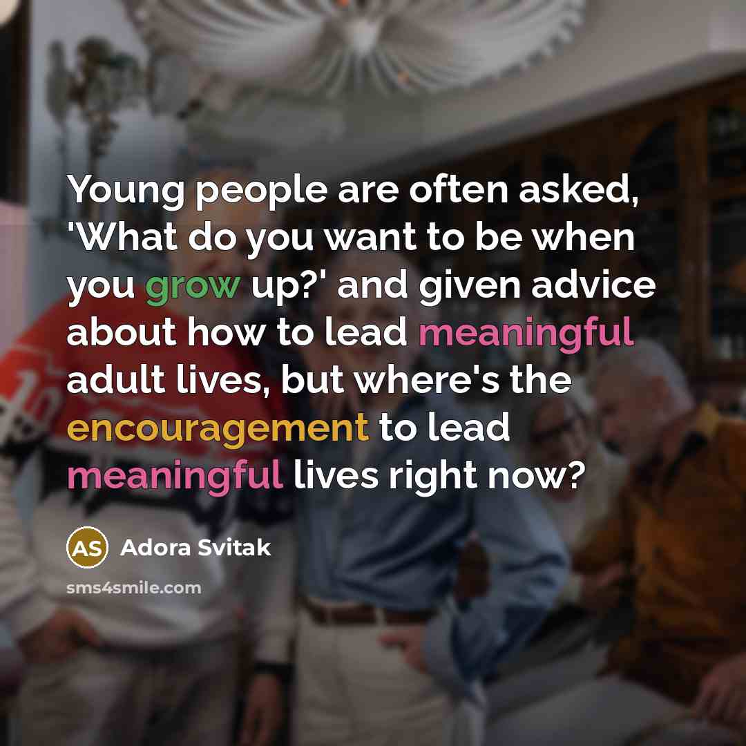 “Young people are often asked, 'What do you want to…” quote by Adora Svitak