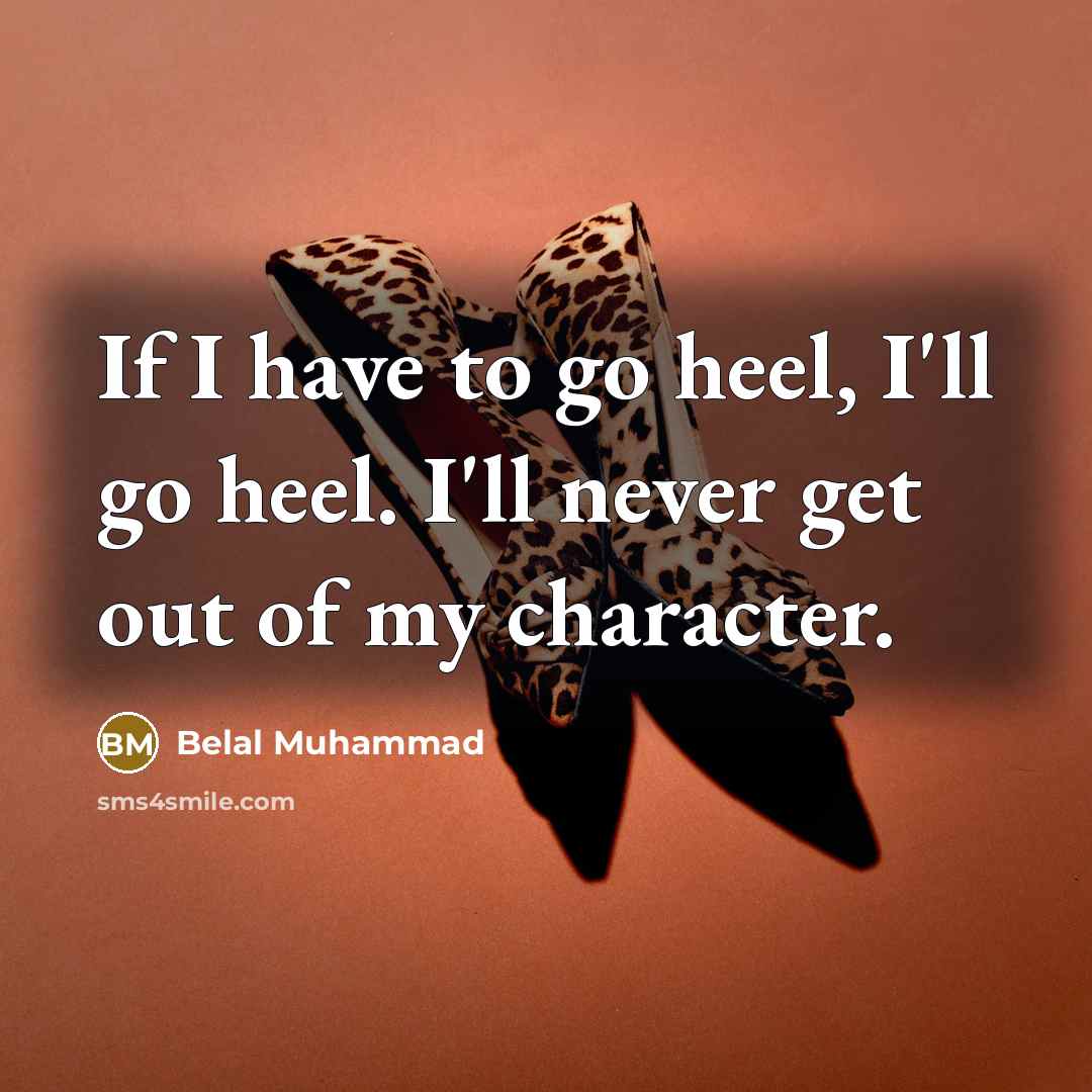 “If I have to go heel, I'll go heel. I'll…” quote by Belal Muhammad