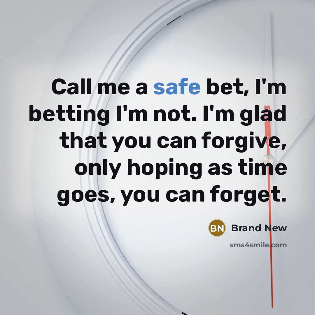 “Call me a safe bet, I'm betting I'm not. I'm…” quote by Brand New