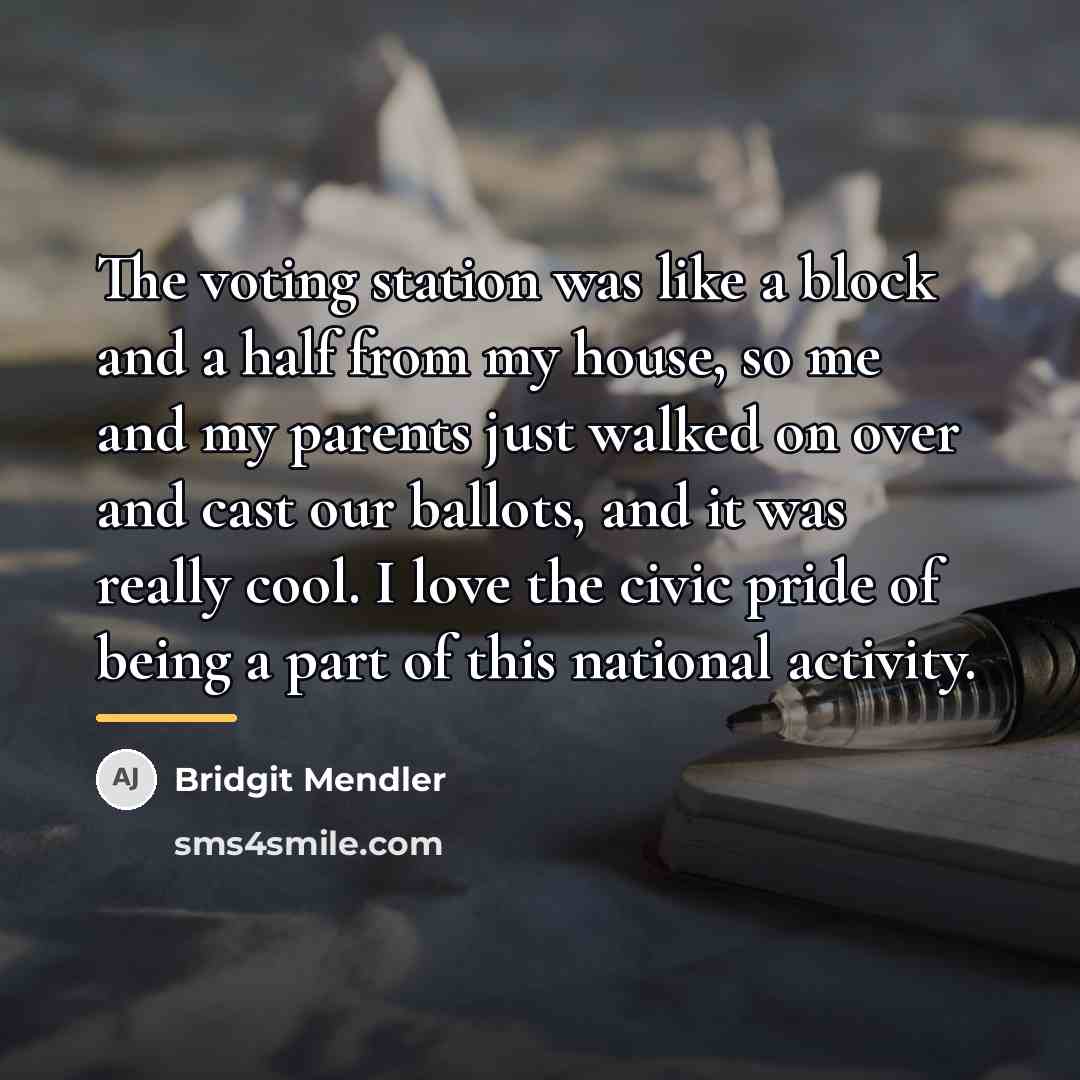 “The voting station was like a block and a half…” quote by Bridgit Mendler