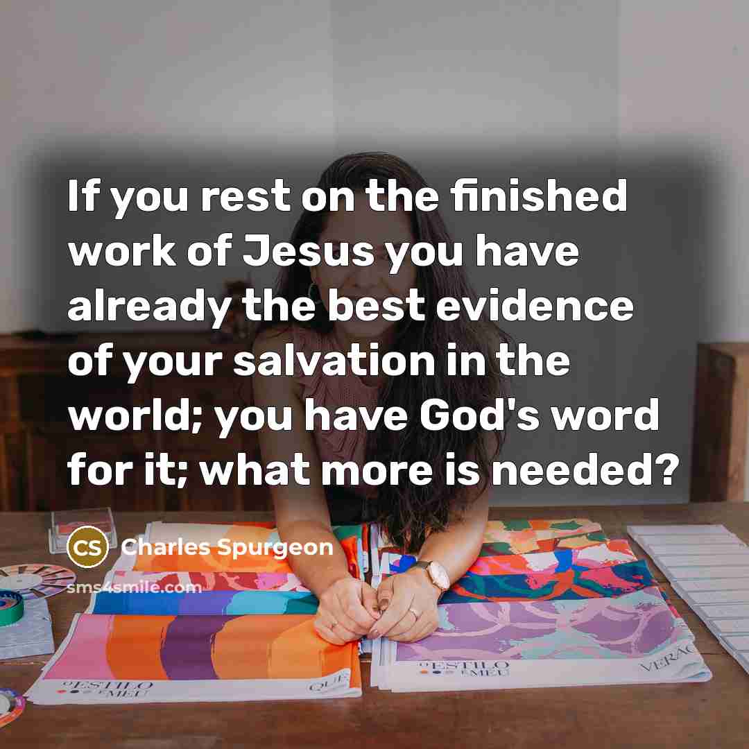 “If you rest on the finished work of Jesus you…” quote by Charles Spurgeon