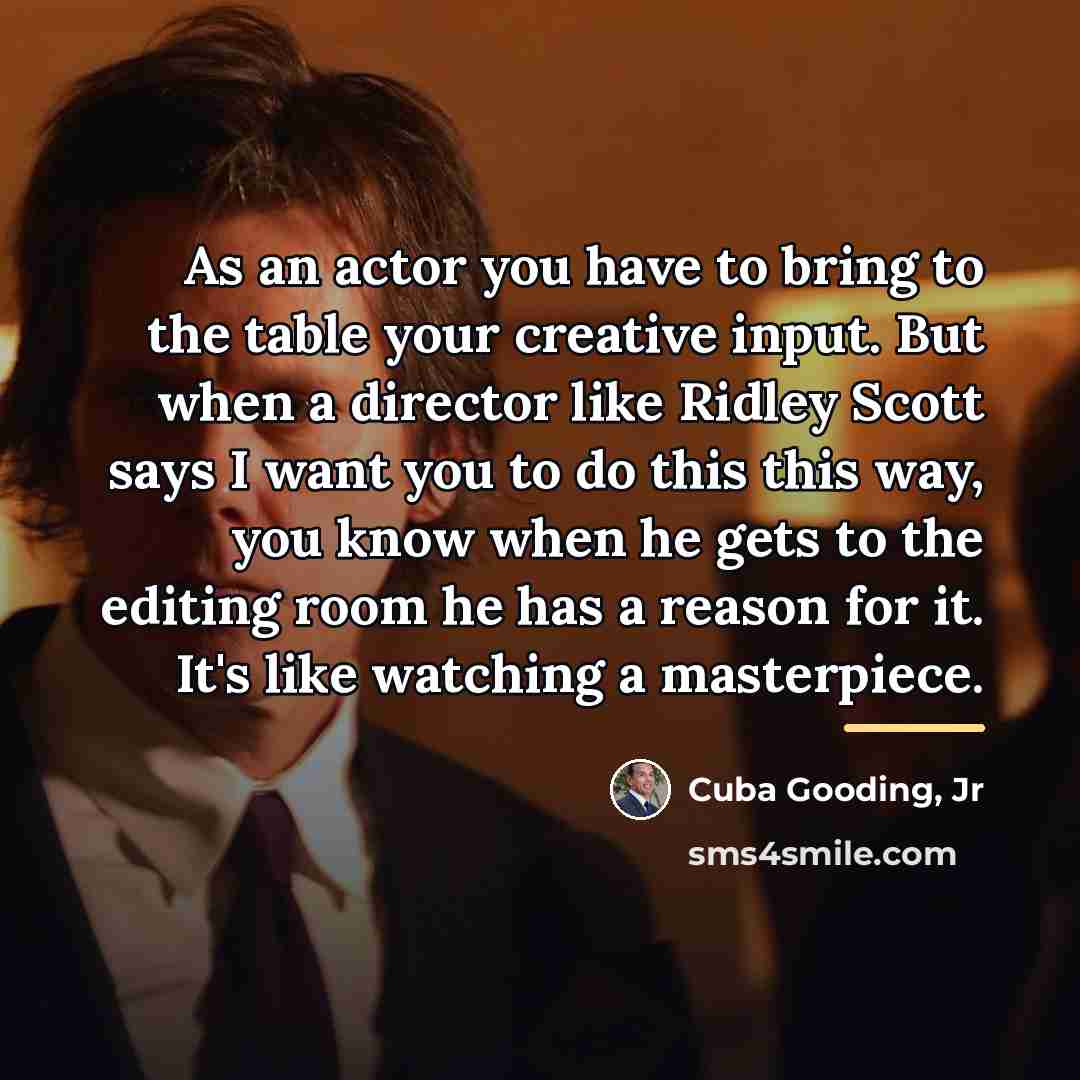 “As an actor you have to bring to the table…” quote by Cuba Gooding, Jr