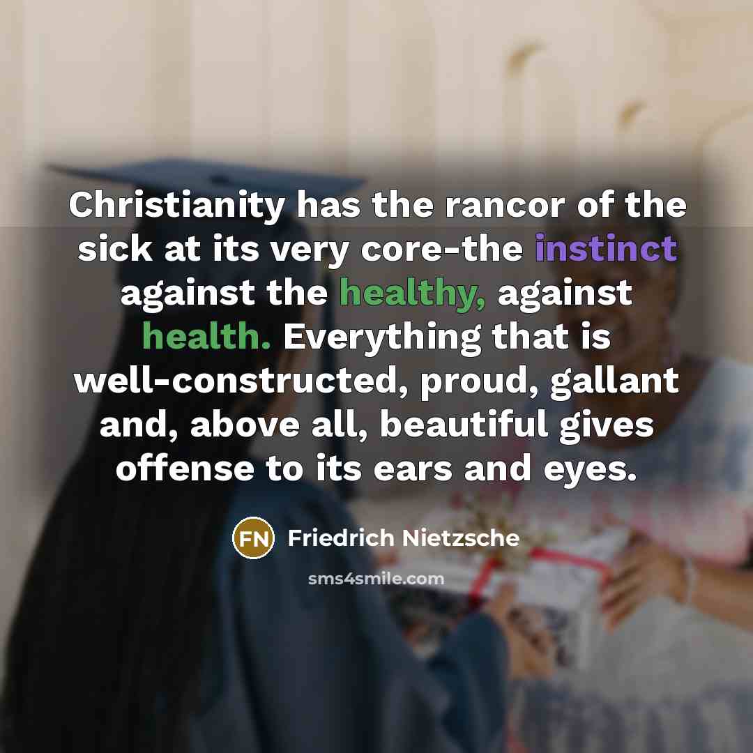 “Christianity has the rancor of the sick at its very…” quote by Friedrich Nietzsche