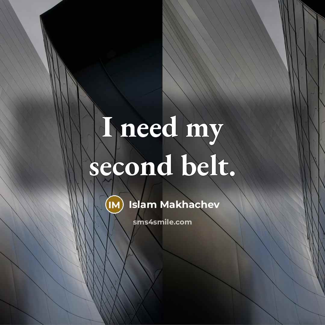 “I need my second belt.…” quote by Islam Makhachev