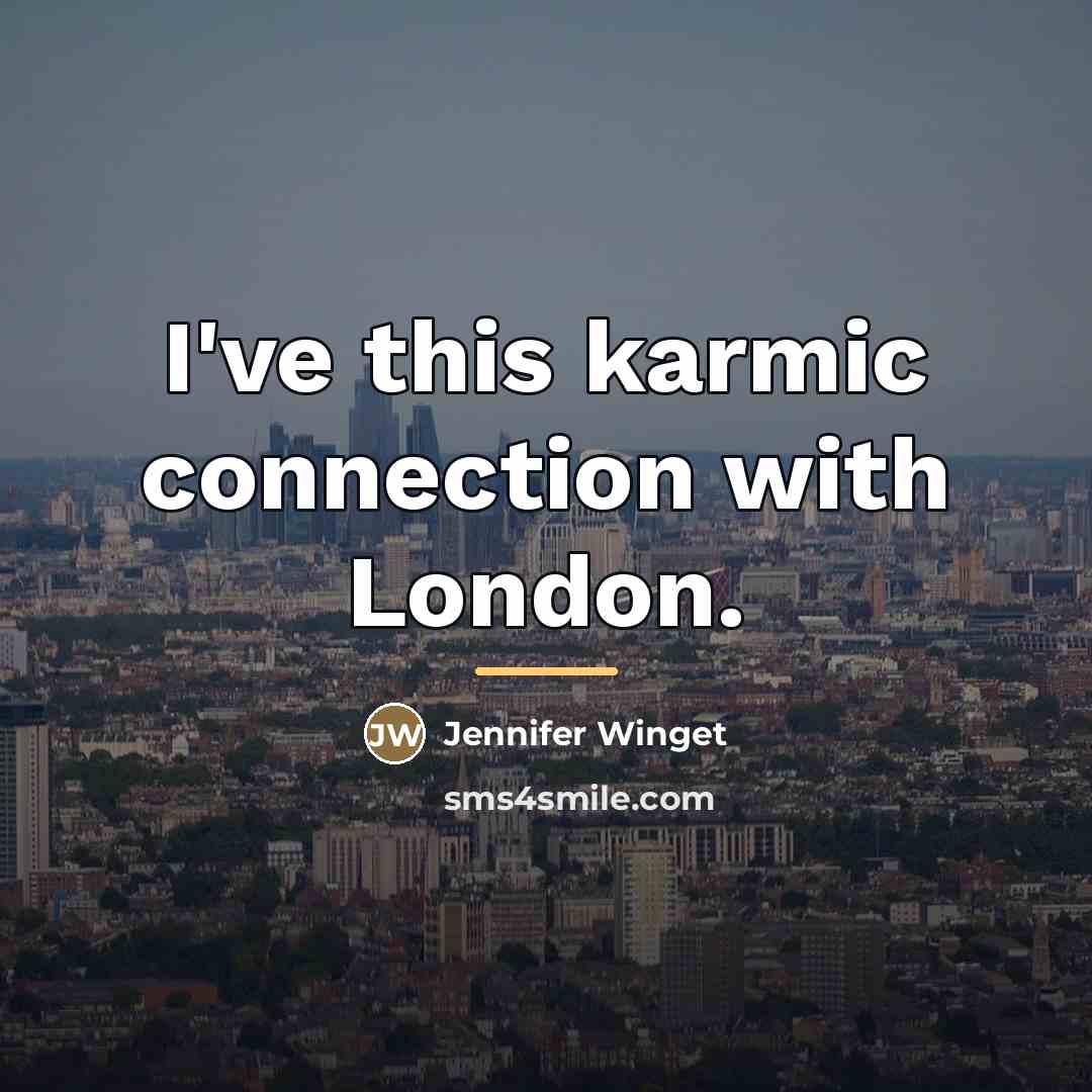 “I've this karmic connection with London.…” quote by Jennifer Winget