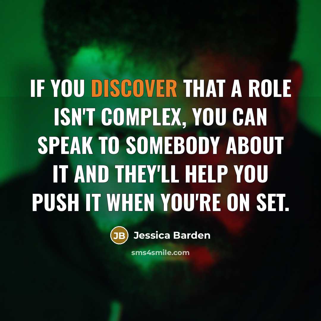 “If you discover that a role isn't complex, you can…” quote by Jessica Barden