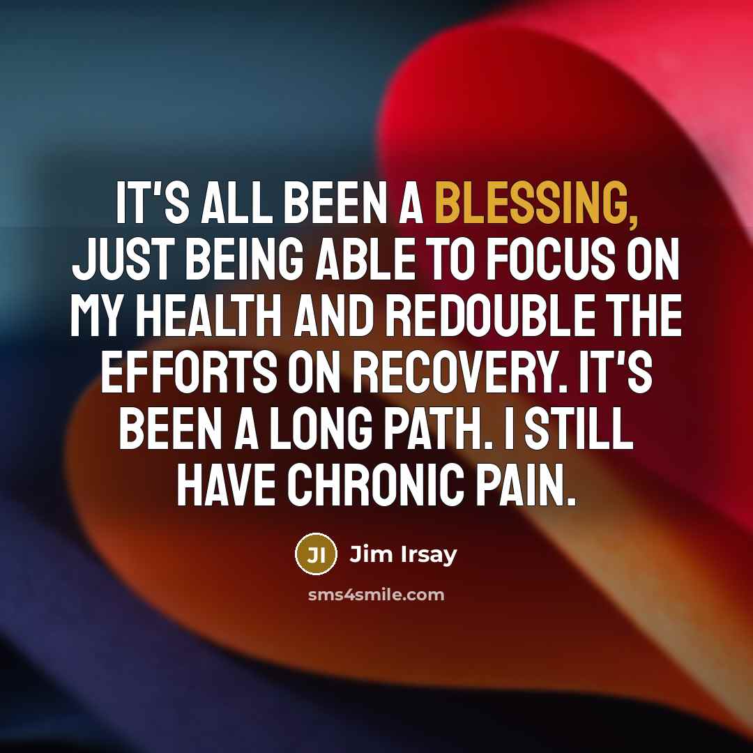 “It's all been a blessing, just being able to focus…” quote by Jim Irsay