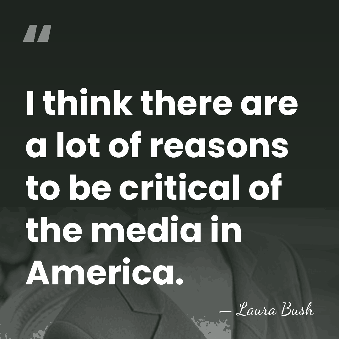 I think there are a lot of reasons to be critical of&hellip; - Laura Bush