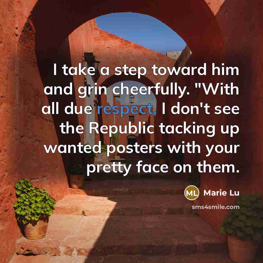 “I take a step toward him and grin cheerfully. "With…” quote by Marie Lu
