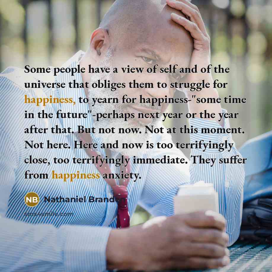 “Some people have a view of self and of the…” quote by Nathaniel Branden