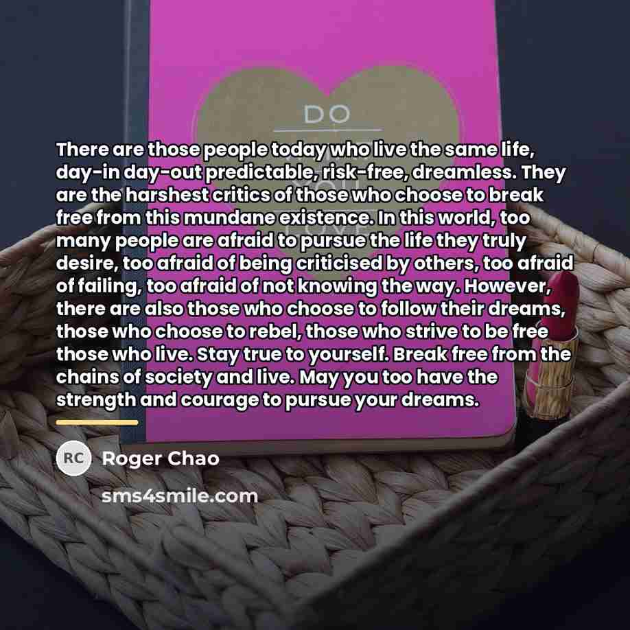 “There are those people today who live the same life,…” quote by Roger Chao