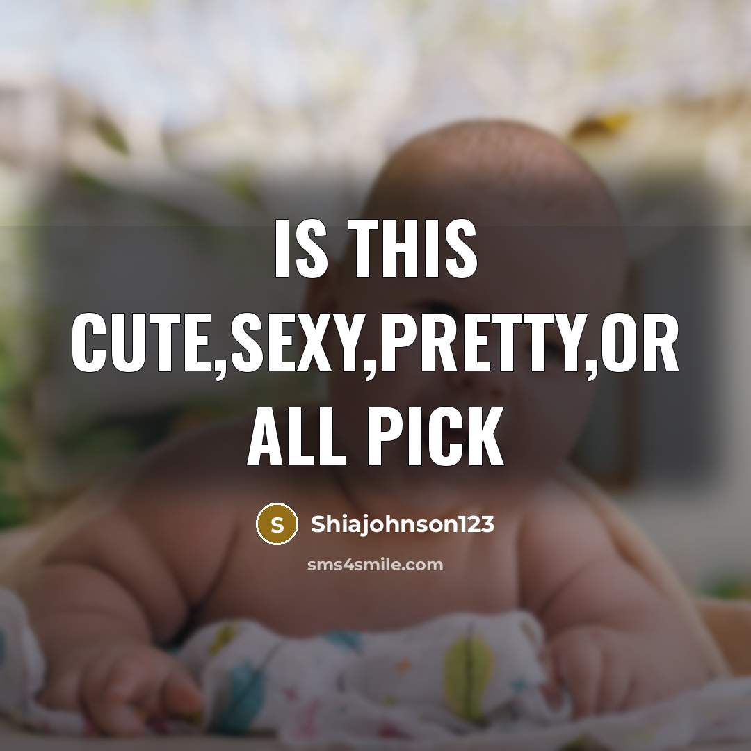 “Is this cute,sexy,pretty,or all pick…” quote by Shiajohnson123