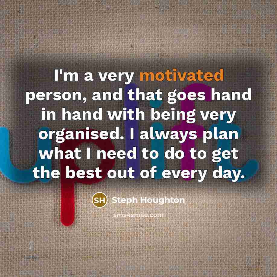 “I'm a very motivated person, and that goes hand in…” quote by Steph Houghton