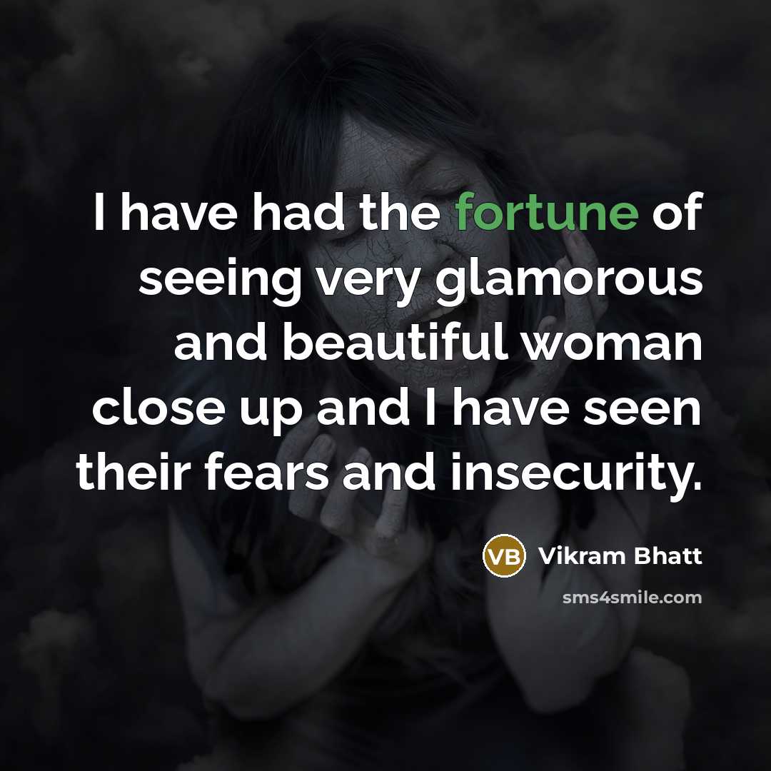 “I have had the fortune of seeing very glamorous and…” quote by Vikram Bhatt