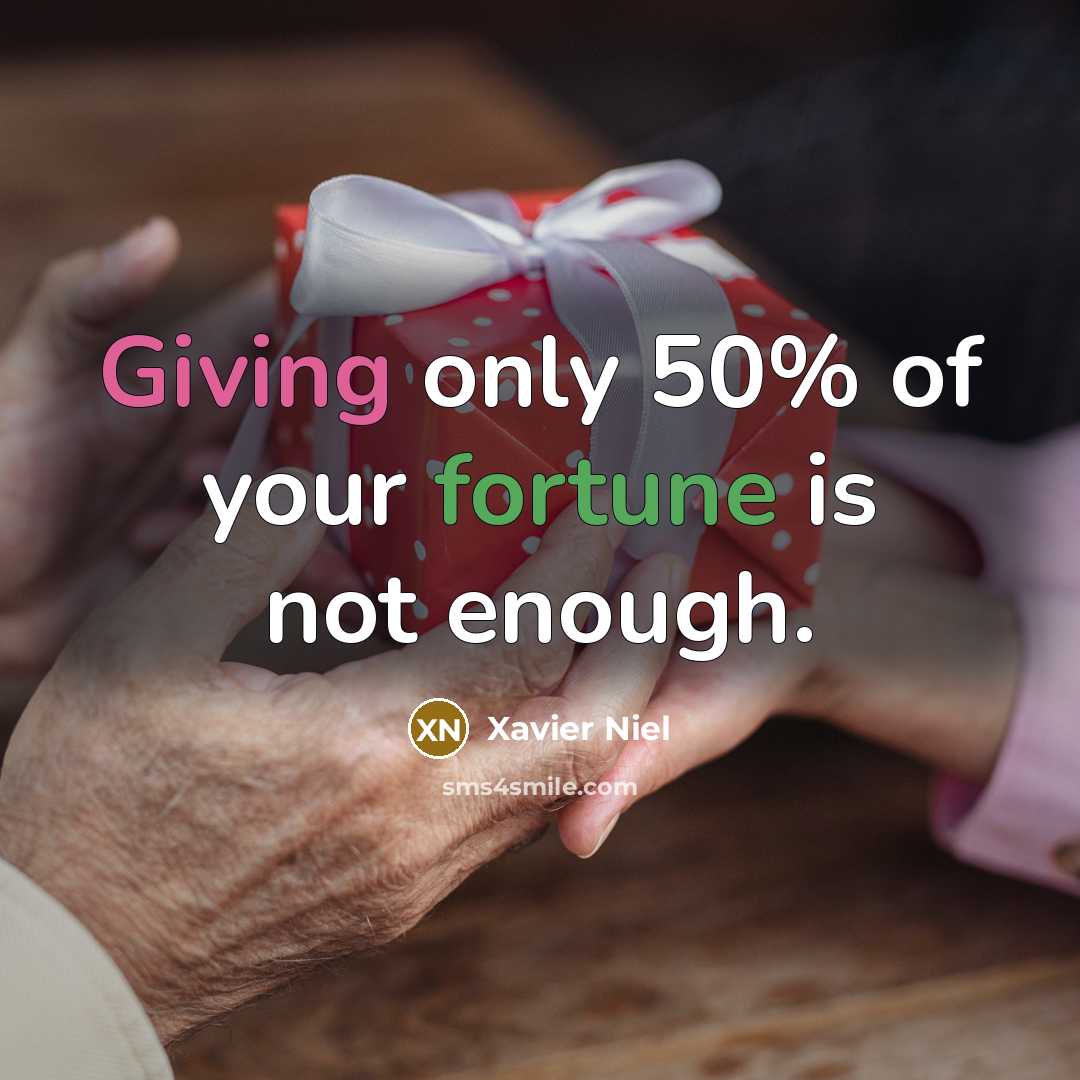 “Giving only 50% of your fortune is not enough.…” quote by Xavier Niel