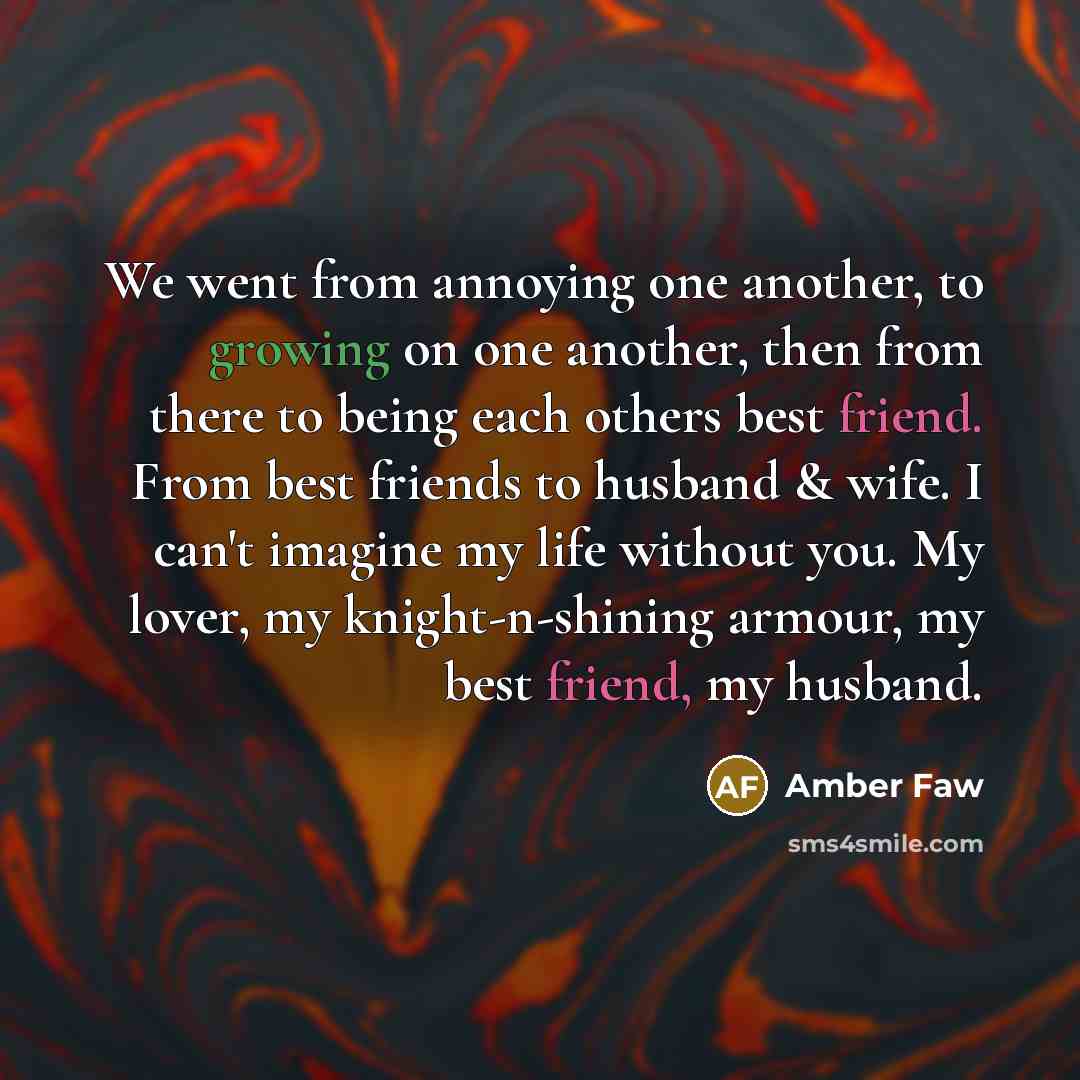“We went from annoying one another, to growing on one…” quote by Amber Faw