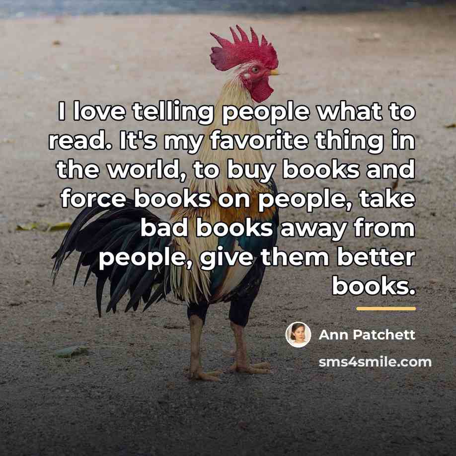 “I love telling people what to read. It's my favorite…” quote by Ann Patchett