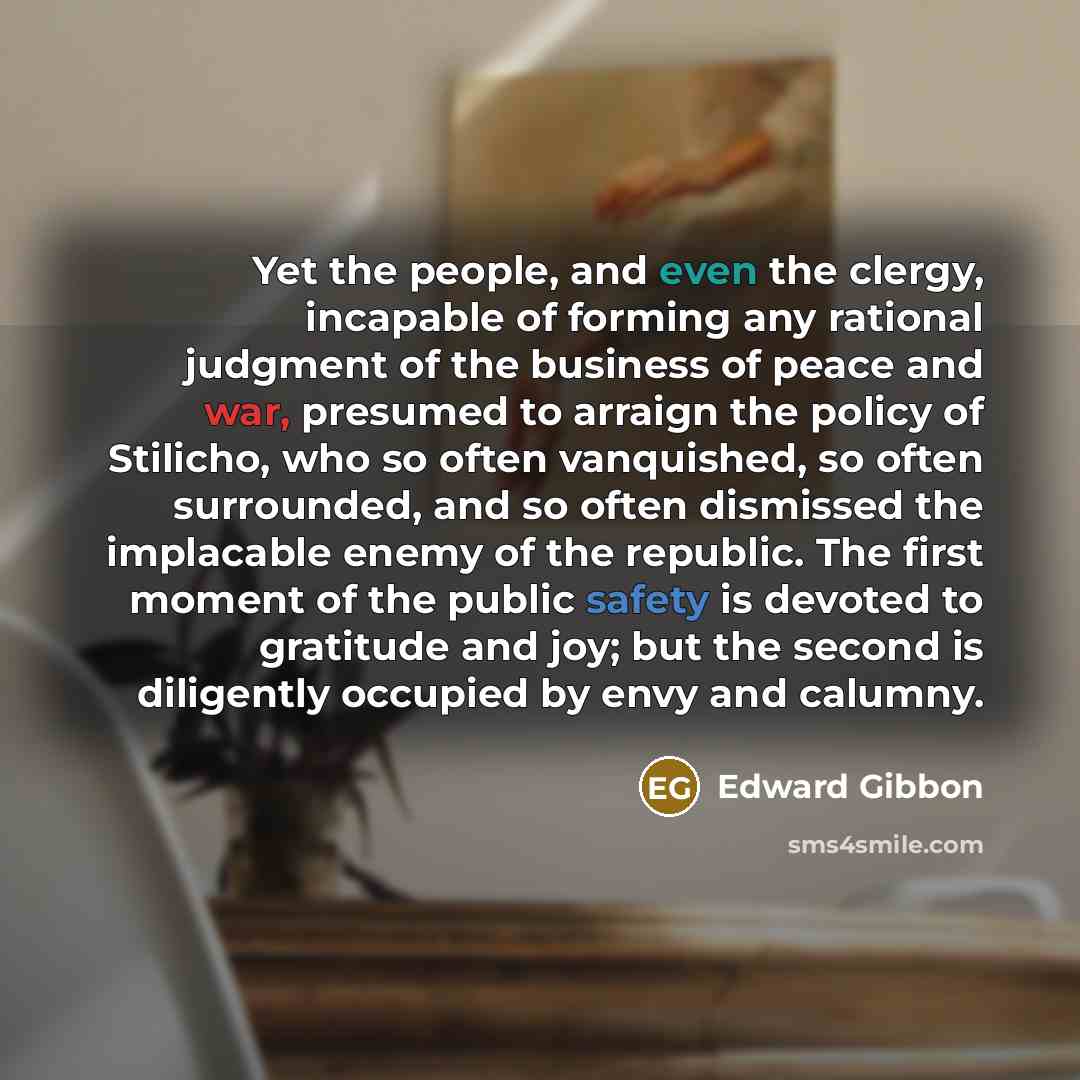 “Yet the people, and even the clergy, incapable of forming…” quote by Edward Gibbon