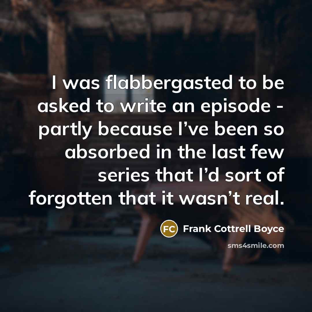“I was flabbergasted to be asked to write an episode…” quote by Frank Cottrell Boyce