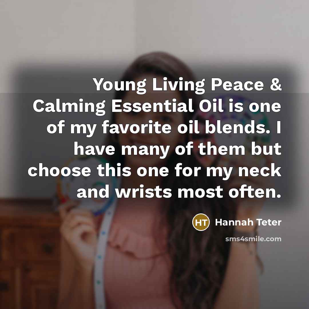 “Young Living Peace & Calming Essential Oil is one of…” quote by Hannah Teter