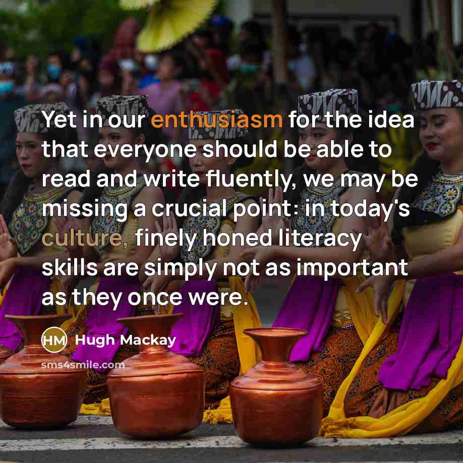 “Yet in our enthusiasm for the idea that everyone should…” quote by Hugh Mackay