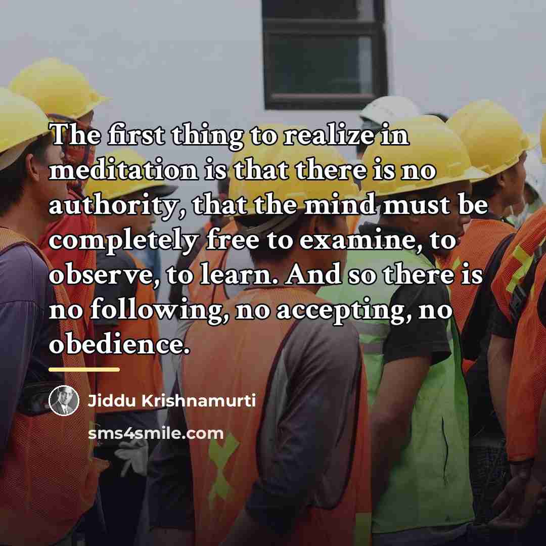 “The first thing to realize in meditation is that there…” quote by Jiddu Krishnamurti