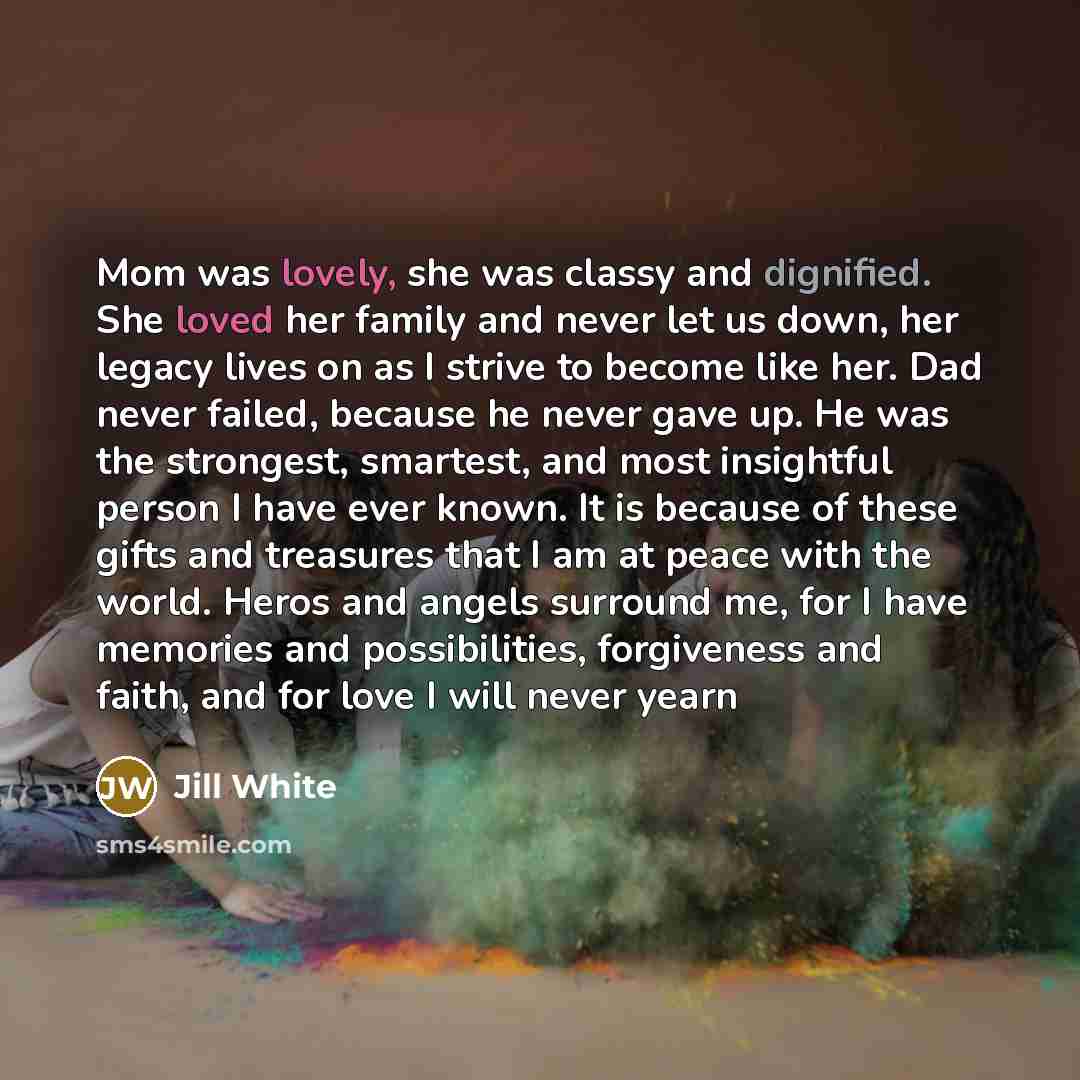 “Mom was lovely, she was classy and dignified. She loved…” quote by Jill White