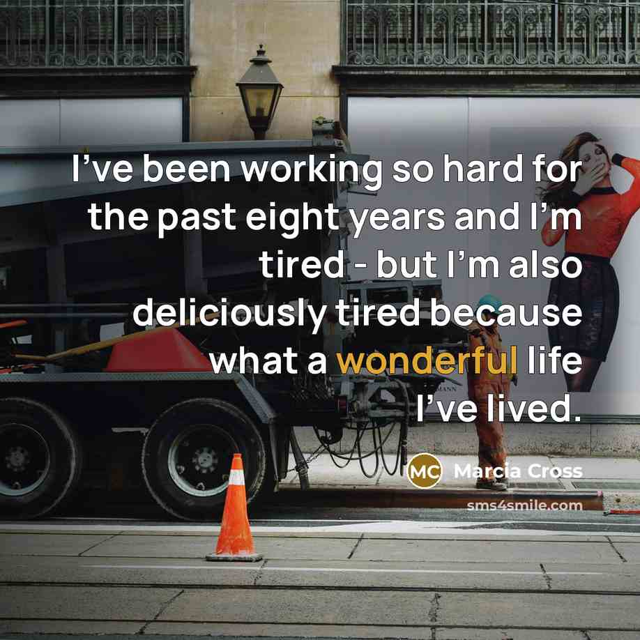 “I've been working so hard for the past eight years…” quote by Marcia Cross