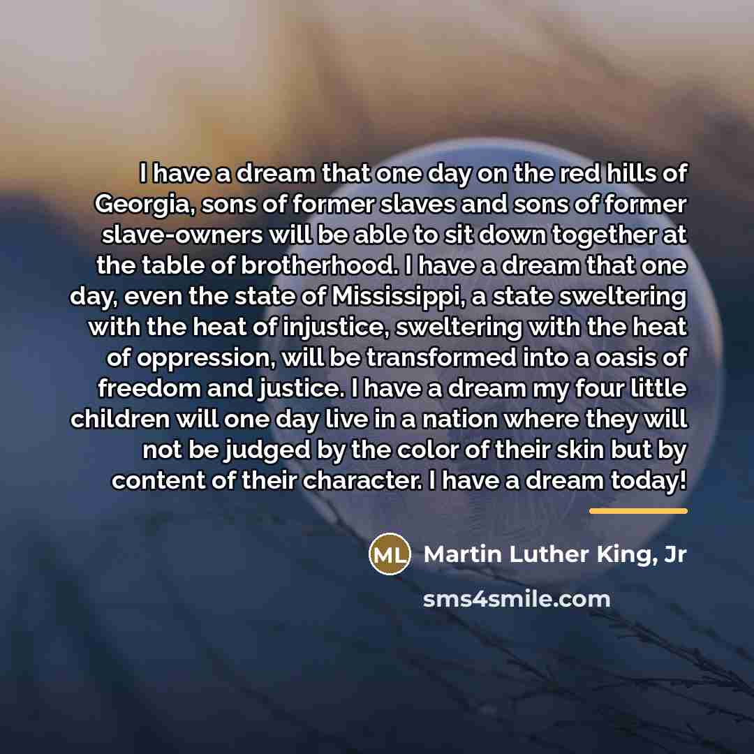 “I have a dream that one day on the red…” quote by Martin Luther King, Jr