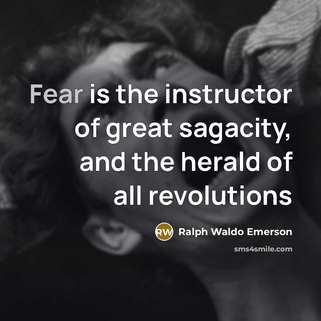 “Fear is the instructor of great sagacity, and the herald…” quote by Ralph Waldo Emerson