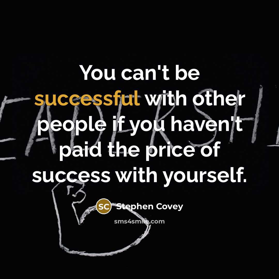 “You can't be successful with other people if you haven't…” quote by Stephen Covey
