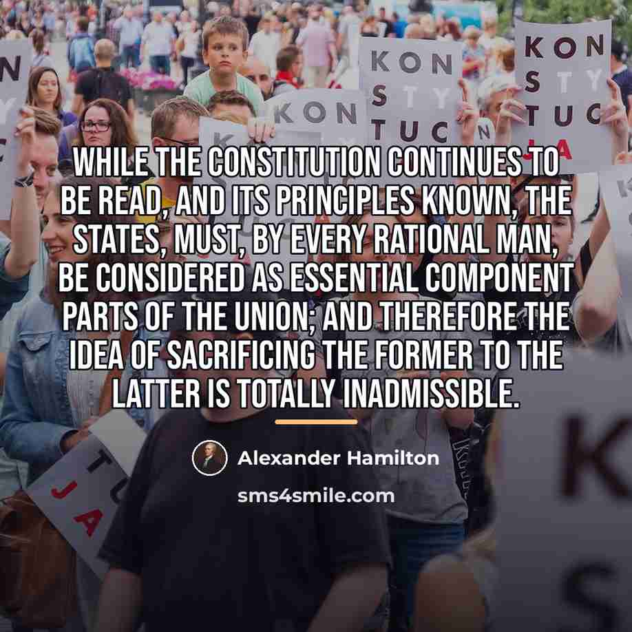 “While the constitution continues to be read, and its principles…” quote by Alexander Hamilton