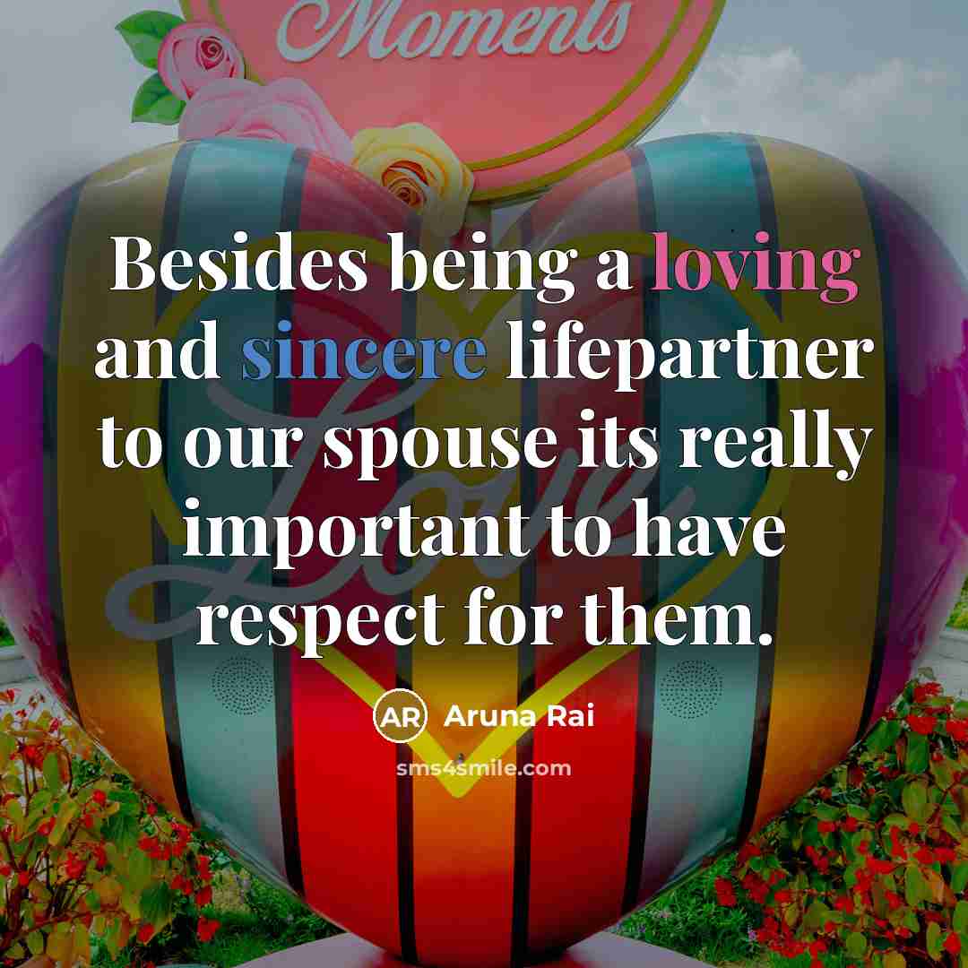 “Besides being a loving and sincere lifepartner to our spouse…” quote by Aruna Rai